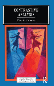 Title: Contrastive Analysis / Edition 1, Author: C.R. James