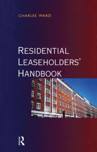 Title: Residential Leaseholders Handbook / Edition 1, Author: Charles Ward
