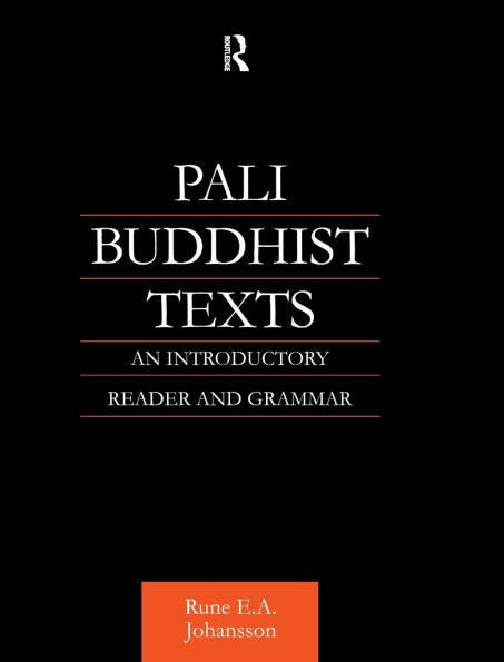 Pali Buddhist Texts: An Introductory Reader and Grammar / Edition 1