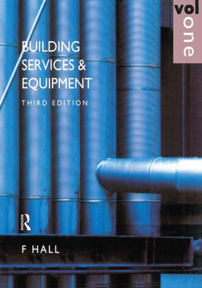 Building Services and Equipment: Volume 1 / Edition 3