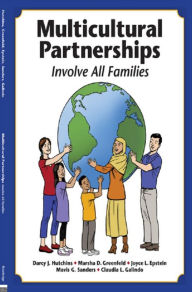 Title: Multicultural Partnerships: Involve All Families / Edition 1, Author: Darcy J. Hutchins