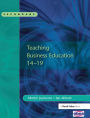 Teaching Business Education 14-19 / Edition 1