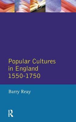 Popular Cultures England 1550-1750