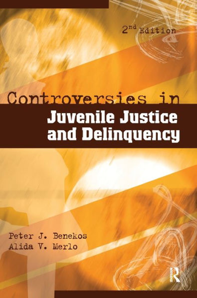 Controversies Juvenile Justice and Delinquency