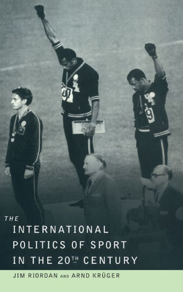the International Politics of Sport Twentieth Century