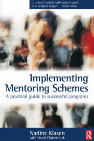 Title: Implementing Mentoring Schemes / Edition 1, Author: Nadine Klasen
