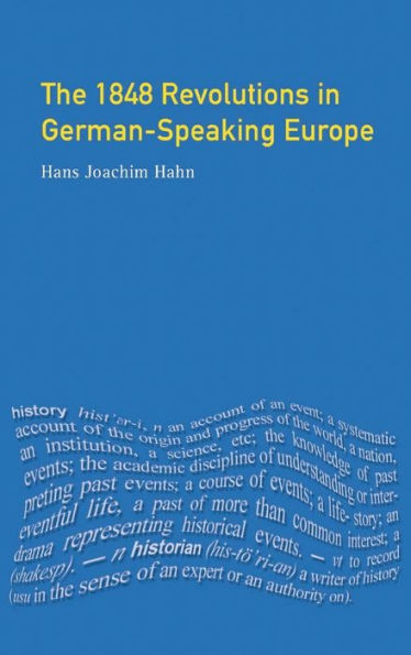 The 1848 Revolutions German-Speaking Europe