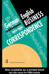 Title: German/English Business Correspondence: Geschaftskorrespondenz Deutsch/Englisch / Edition 1, Author: Paul Hartley