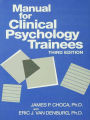 Manual For Clinical Psychology Trainees: Assessment, Evaluation And Treatment / Edition 3