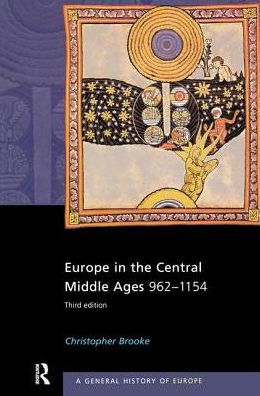 Europe the Central Middle Ages: 962-1154