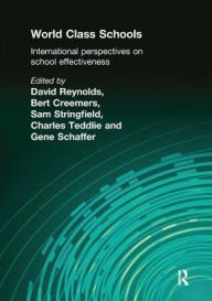 Title: World Class Schools: International Perspectives on School Effectiveness, Author: Bert Creemers
