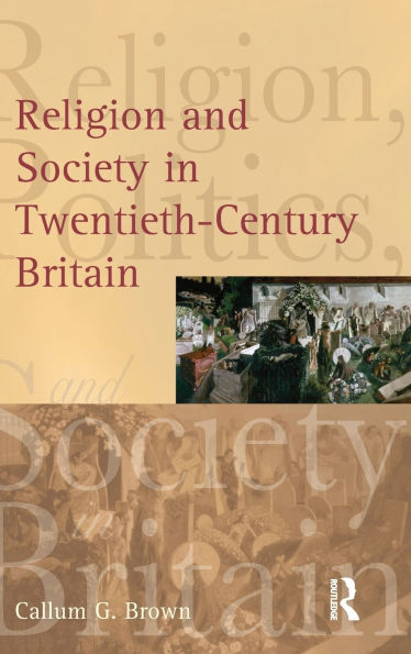 Religion and Society Twentieth-Century Britain