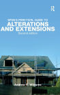 Spon's Practical Guide to Alterations & Extensions / Edition 2