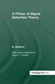 Title: A Primer of Signal Detection Theory, Author: Don McNicol