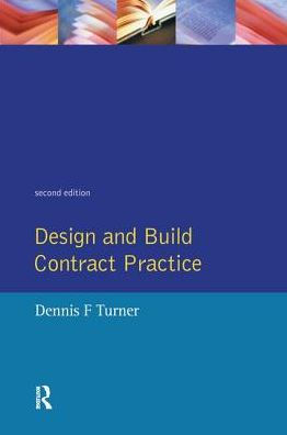 Design and Build Contract Practice / Edition 2