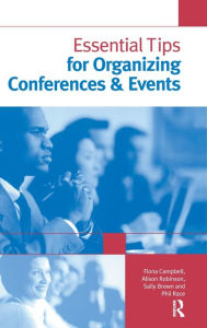 Title: Essential Tips for Organizing Conferences & Events, Author: Sally Brown