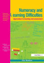 Numeracy and Learning Difficulties: Approaches to Teaching and Assessment