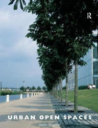 Title: Urban Open Spaces, Author: Helen Woolley