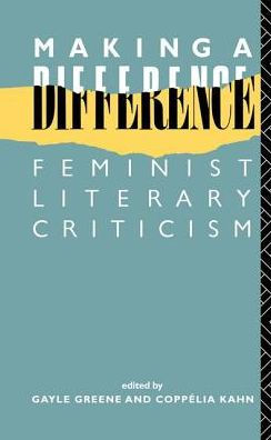 Making a Difference: Feminist Literary Criticism