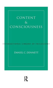 Title: Content and Consciousness, Author: Daniel C. Dennett