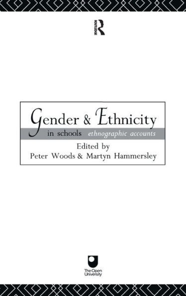 Gender and Ethnicity Schools: Ethnographic Accounts