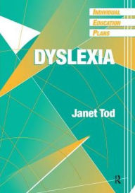 Title: Individual Education Plans (IEPs): Dyslexia, Author: Janet Tod