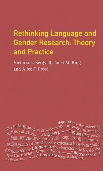 Rethinking Language and Gender Research: Theory and Practice
