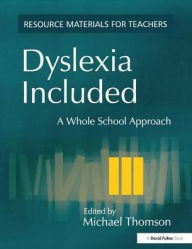 Title: Dyslexia Included: A Whole School Approach, Author: Michael Thomson