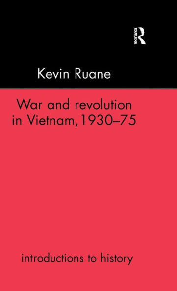 War and Revolution in Vietnam