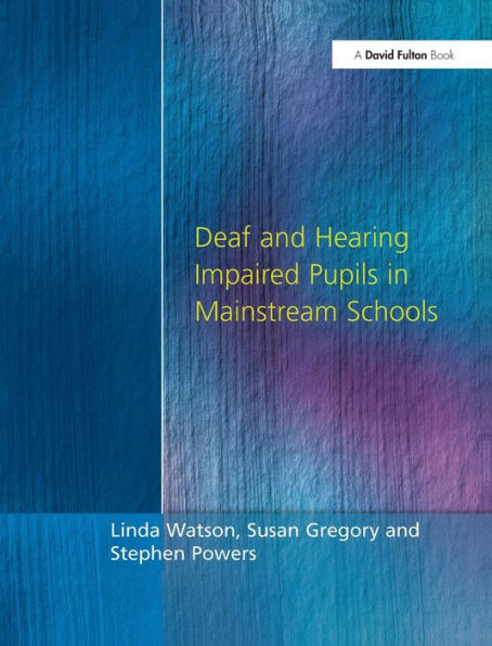 Deaf and Hearing Impaired Pupils Mainstream Schools