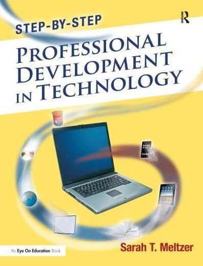 Step-by-Step Professional Development in Technology