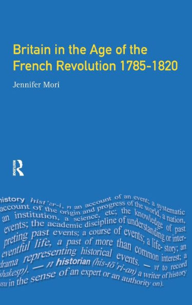 Britain the Age of French Revolution: 1785 - 1820