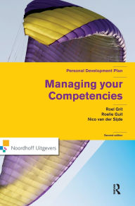 Title: Managing Your Competencies: Personal Development Plan, Author: Roel Grit