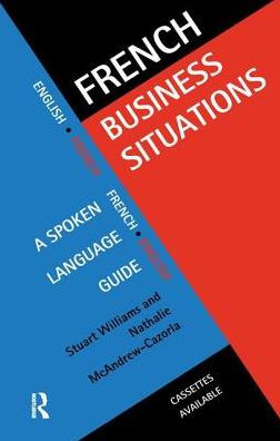 French Business Situations: A Spoken Language Guide