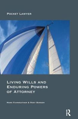 Living Wills and Enduring Powers of Attorney