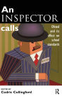 An Inspector Calls: Ofsted and Its Effect on School Standards