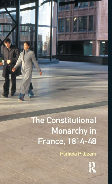 The Constitutional Monarchy France, 1814-48