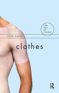 Title: Clothes, Author: John Harvey