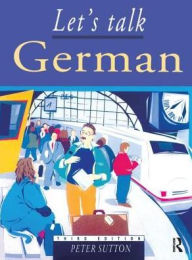 Title: Let's Talk German: Pupil's Book 3rd Edition, Author: Peter Sutton