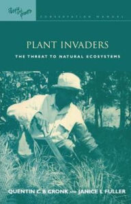 Title: Plant Invaders: The Threat to Natural Ecosystems, Author: Quentin C.B. Cronk