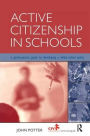 Active Citizenship in Schools: A Good Practice Guide to Developing a Whole School Policy