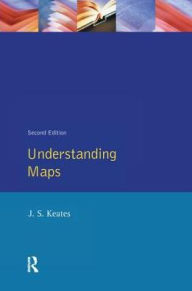 Title: Understanding Maps, Author: J.S. Keates