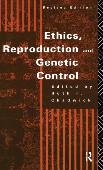 Ethics, Reproduction and Genetic Control