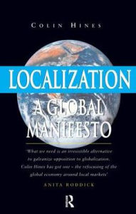 Title: Localization: A Global Manifesto, Author: Colin Hines