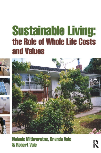 Sustainable Living: the Role of Whole Life Costs and Values