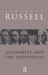 Title: Authority and the Individual, Author: Bertrand Russell