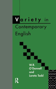 Title: Variety in Contemporary English / Edition 1, Author: W.R. O'Donnell