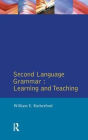 Second Language Grammar: Learning and Teaching