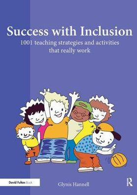 Success with Inclusion: 1001 Teaching Strategies and Activities that Really Work