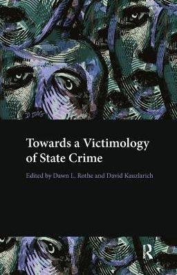 Towards a Victimology of State Crime